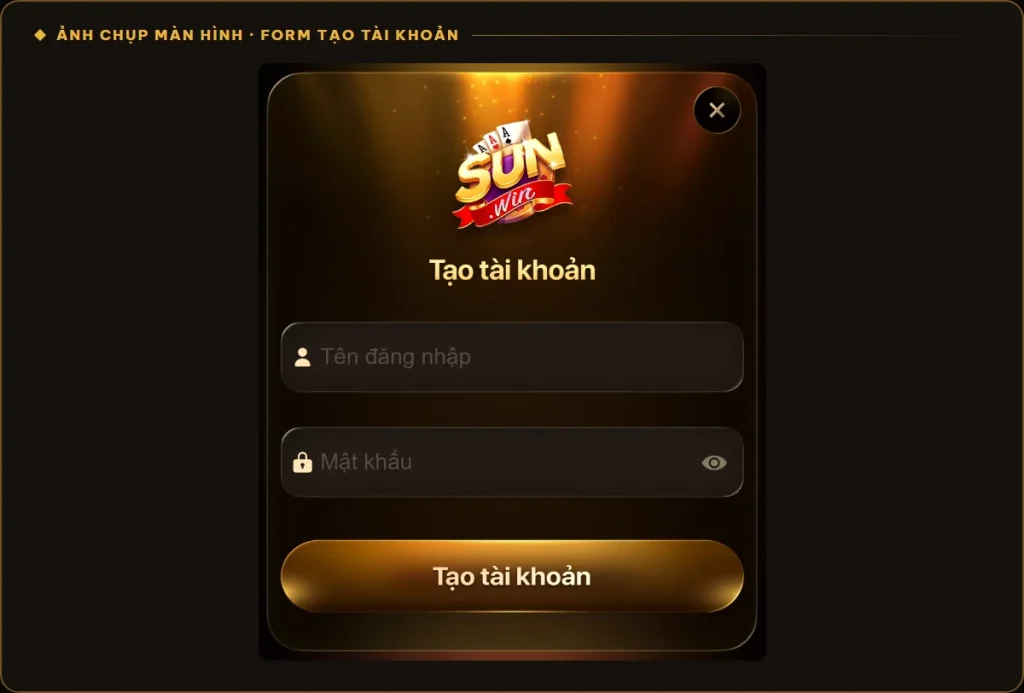 Form Tạo tài khoản Sunwin với ô Tên đăng nhập và Mật khẩu