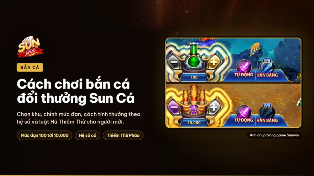 Cách chơi bắn cá đổi thưởng Sun Cá trên Sunwin cho người mới